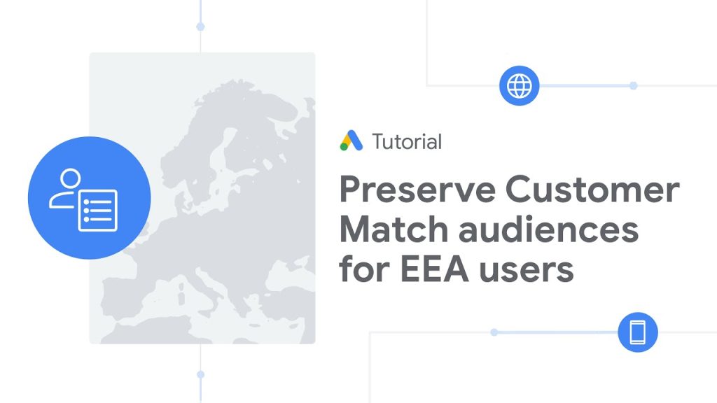 구글애드_Google 광고 튜토리얼 EEA 사용자를 위한 고객 일치 잠재고객 보존